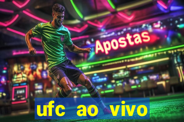 ufc ao vivo assistir online